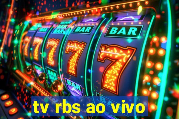 tv rbs ao vivo